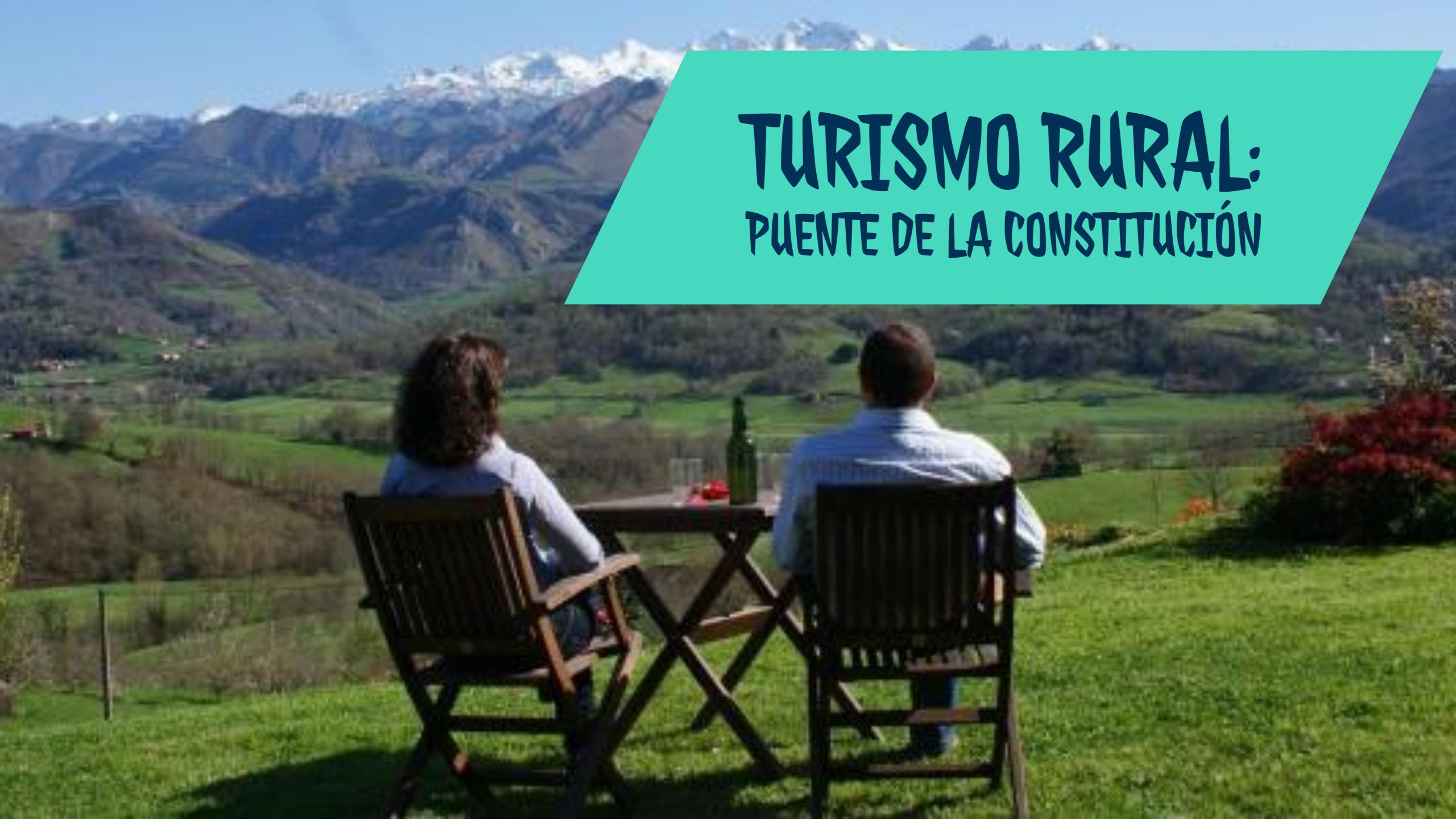 Turismo Rural en el Puente de la Constitución